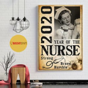 2020 year of the nurse be strong be brave be humble vertical poster