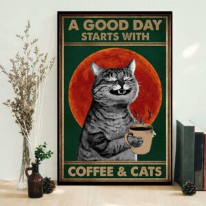 A good day starts with coffee and cats retro poster