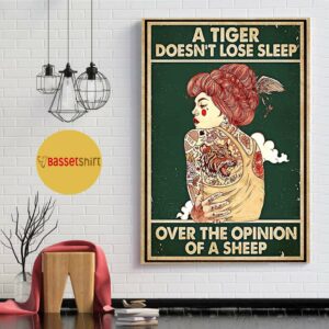 A tiger doesn’t lose sleep over the opinion of sheep tattoo girl poster