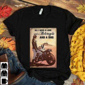 All I need is love Motorcycle and a dog poster canvas