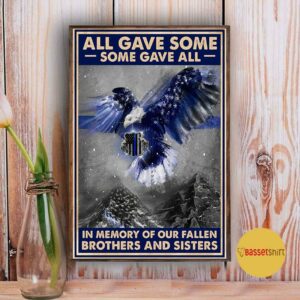 All gave some some gave all in memory of our fallen brothers and sisters poster canvas