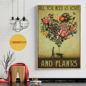 All you need is love and plants poster