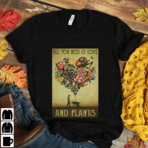 All you need is love and plants poster