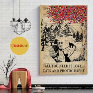 All you need is love cats and photography poster