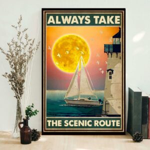 Always take the scenic route poster