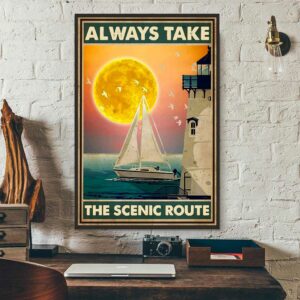 Always take the scenic route poster