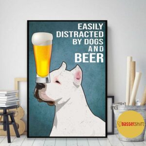 American Pit Bull Terrier easily to distracted by dogs and beer poster