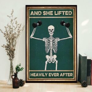 And she lifted heavily ever after Skeleton poster