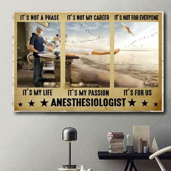 Anesthesiologist it’s not a phase it’s my life horizontal canvas