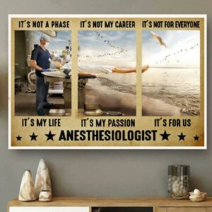 Anesthesiologist it’s not a phase it’s my life horizontal canvas