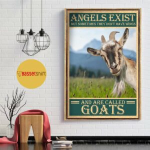 Angels exist but sometimes they don’t have wings and are called goats poster