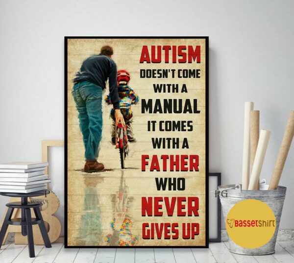 Autism comes with a father poster canvas