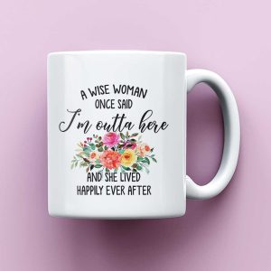 Funny Retirement Gift For Women, Personalized Retirement Mug, A Wise Woman Once Said