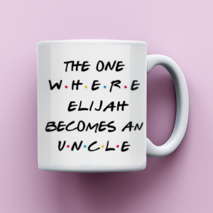 Uncle Mug, The One Where Becomes an Uncle, Friends Inspired Coffee Mug, Gift for New Uncle, Mug for New Uncle, Baby Announcement