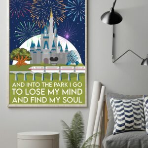 And Into The Park I Go To Lose My Mind And Find My Soul Poster Vintage Poster, Canvas