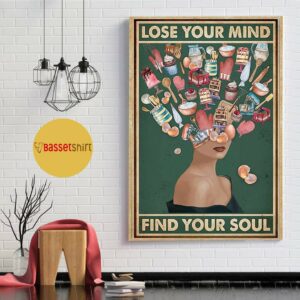 Baking Girl lose your mind find your soul poster