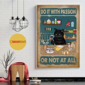 Baking black cat do it with passion or not at all poster