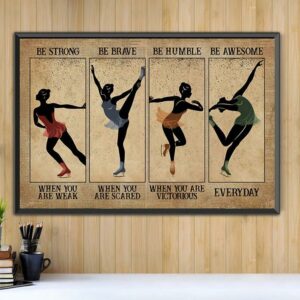 Ballet Dancer Girl be strong be brave be humble be badass landscape canvas