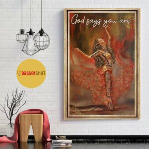 Ballet music dancing God says you are poster