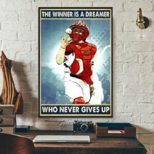 Baseball the winner is a dreamer who never give up poster