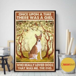 Basenji rose once upon a time a girl really loved dogs poster