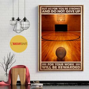 Basketball but as for you be strong and do not give up poster