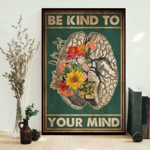 Be kind to your mind cerebrum flower anatomy poster