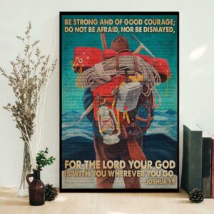 Be strong and of good courage bible and hiking poster