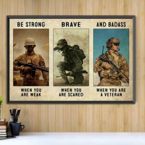 Be strong when you are weak and badass when you are a veteran horizontal canvas