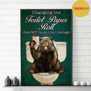 Bear Changing the toilet paper roll poster canvas