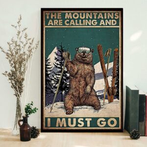 Bear hiking the mountain is calling I must go poster