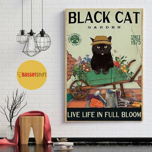 Black Cat garden live life in full bloom poster canvas