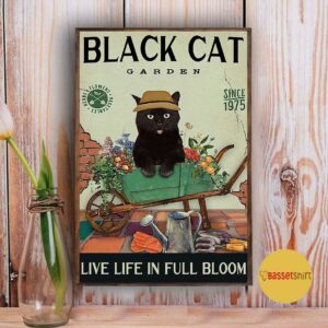 Black Cat garden live life in full bloom poster canvas 3