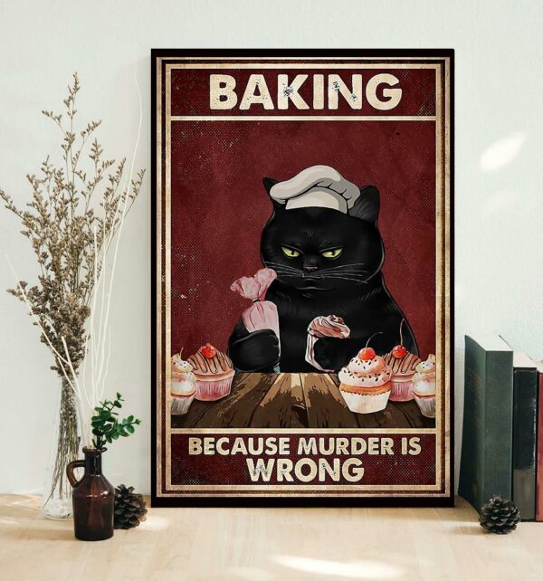 Black cat baking because murdering is wrong canvas