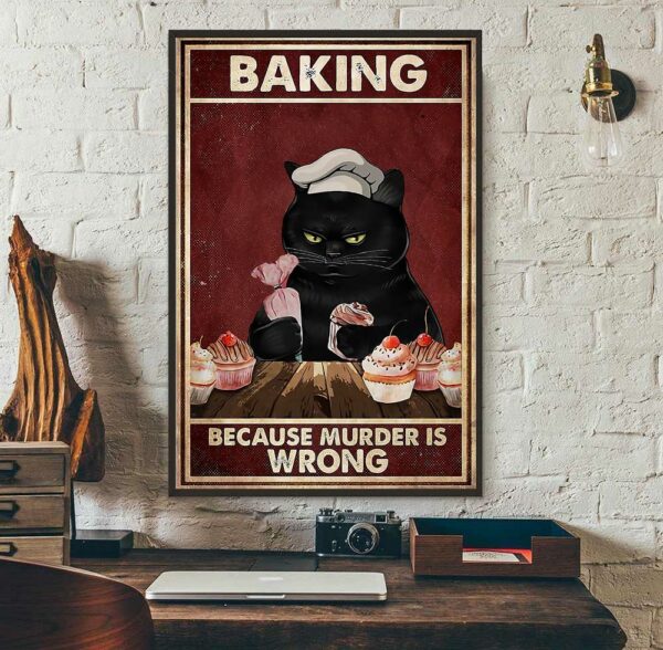 Black cat baking because murdering is wrong canvas