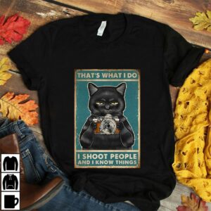 Black cat that’s what I do I shoot people and I know things poster