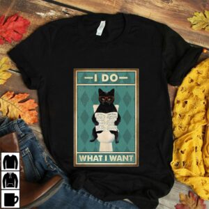 Black cat toilet I do what I want poster