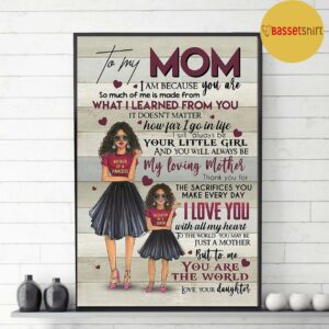 Black daughter to my mom mothers day gift poster canvas 3