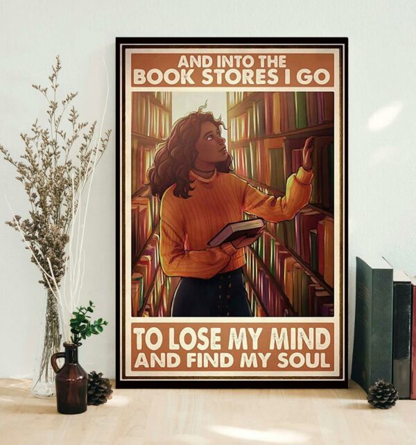 Black girl and into the bookstore I go to lose my mind poster