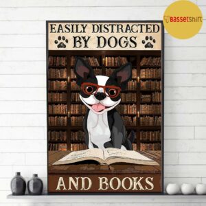 Boston Terrier easily to distracted by dogs and books poster 3