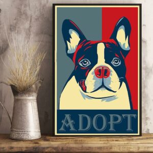 Boston Terrier lover boston terrier adopt art poster