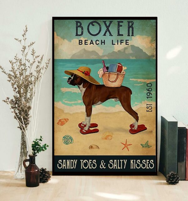 Boxer dog beach life sandy toes and salty kisses poster