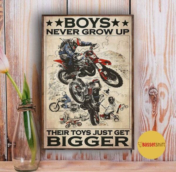 Boys never grow up their toys just get bigger motorcycle vertical poster