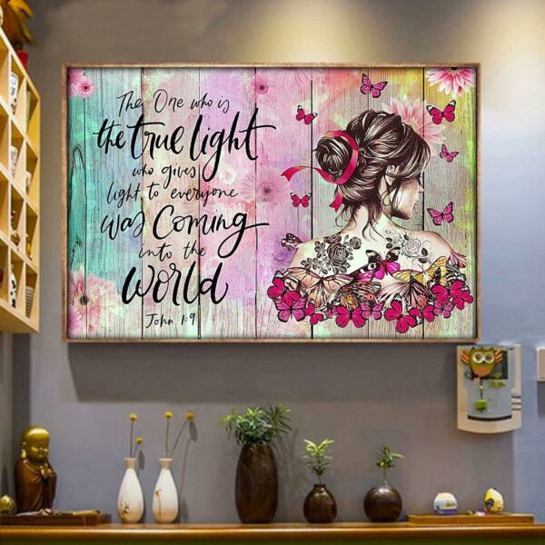 Breast cancer the one who is the true light poster canvas