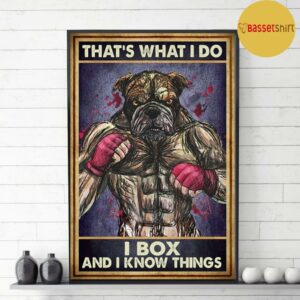 Bulldog boxing thats what I do I box and I know things poster 3