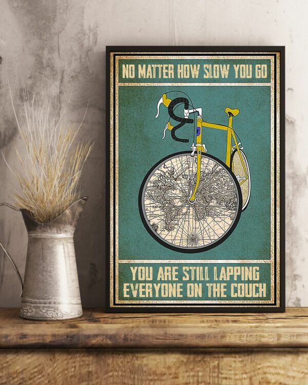 Cycling No Matter How Slow You Go You Are Lapping Everyone On The Couch Vintage Poster, Canvas