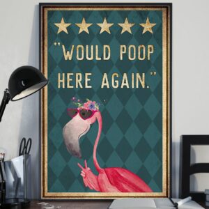 Flamingo Would Poop Here Again Vintage Poster Canvas 2