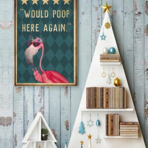 Flamingo Would Poop Here Again Vintage Poster Canvas 3