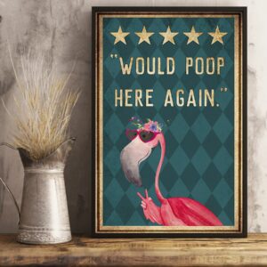 Flamingo Would Poop Here Again Vintage Poster Canvas 4