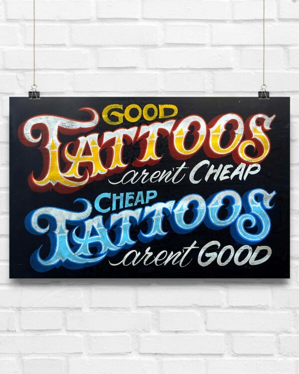 Good Tattoos Arent Cheap And Cheap Tattoos Arent Good Poster Vintage Poster, Canvas